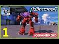 Astracraft Gameplay Walkthrough (Android, iOS) - Part 1