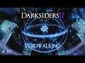 Darksiders II - #35 Voidwalking /// Deathinitive Edition / Playthrough