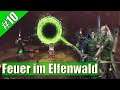 Der Feind spielt mit dem Feuerzeug im Elfenwald #10 Total War Warhammer II (Waldelfen)