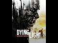 Dying Light - Ola