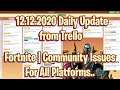 Fortnite | Community Issues For All Platforms.. 12.12.2020 Update from Trello FN Issues..