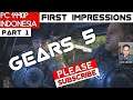 GEARS 5 PC Indonesia First Impressions Gameplay 1440p #part1