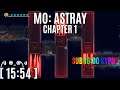 MO: Astray - Chapter 1 - 15:54 - Post Commentary - Speedrun