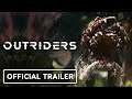Outriders: Official Cinematic Trailer | Square Enix Presents 2021