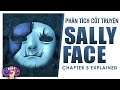Phân tích cốt truyện: SALLY FACE CHAPTER 5