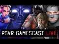 PSVR GAMESCAST LIVE | Special Guest Rob Yescombe | Dance Collider | PS5 Box Art Revealed