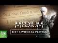 The Medium - Best Reviews by Players