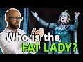 Who is the "Fat Lady" and Why is it Over When She Sings?