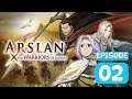 Arslan : The Warriors of Legend - Episode 2