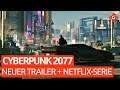 Cyberpunk 2077: Neuer Trailer und Netflix-Serie! Diablo IV: Neue Infos zum Spiel! | GW-NEWS