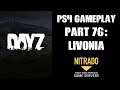 DAYZ PS4 Gameplay Part 76: Livonia & The Howling Wolves!