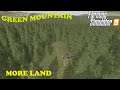 Green Mounain Forest Ep 19     More land, more roads     Farm Sim 19