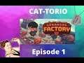 Learning Factory First Look, Gameplay - CAT-Torio Episode 1