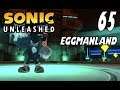 Sonic Unleashed - Act 65: Eggmanland