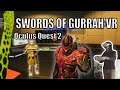 Swords of Gurrah Update on Oculus Quest 2 with Strangers