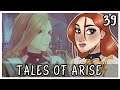 [39] Let's Play Tales of Arise | A Beastly Welcome