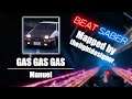 Beat Saber - GAS GAS GAS (FC) - Manuel