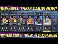 BUY/SELL THESE CARDS NOW IN NBA 2K21 MY TEAM! MAKE SO MUCH MT THIS WEEKEND! (MARKET TIPS EP. 49)