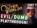 CAUSING CHAOS IN BYZANTIUM | The Outer Worlds Dumb Dialog & Evil Choices Playthrough Pt. 7