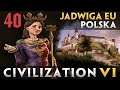 Civilization 6 / GS: Polska #40 - Kulturalny... koniec (Bóstwo)
