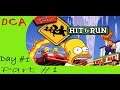 DCA: The Simpsons Hit And Run Day 1 Part 1
