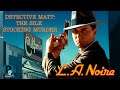 Detective Matt - L.A. Noire: The Silk Stocking Murder