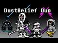 DustBelief Duo Phase 1 Completed (DT_AU_Team,Take) || Undertale Fangame