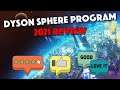 Dyson Sphere Program - Worth Buying It In 2021? Review