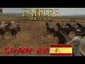 ETW SPAIN 22 CAMPAIGN EMPIRE TOTAL WAR LET'S PLAY