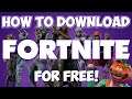 How to Download Fortnite for FREE on PC (2018/2019)