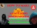 How to make an SCP song Instrumental Like Mobius and CoderMedia [Let's Create SCP-999 Song Together]