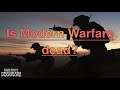 Is Modern Warfare MP dead?