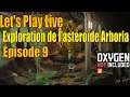 Let's Play Live : exploration de l'astéroïde Arboria - épisode 9