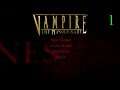 Let's suck some necks within; VTM: Bloodlines - E1...