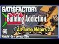 Satisfactory Early Access | Alt Turbo Motor NE factory 2.0 Ep#65 Gameplay Lets play