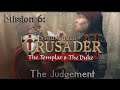 Stronghold Crusader 2 - Skirmish Trails The Templar & The Duke, Mission 6: The Judgement