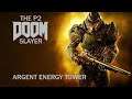 The P2 DOOM Slayer - 05 - Argent Energy Tower