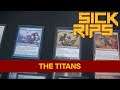 The Titans | Sick Rips