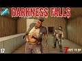 7 Days To Die - Darkness Falls EP17  (Alpha 19)