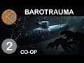 Barotrauma CO-OP | ALIEN RUINS - Ep. 2 | Let's Play Barotrauma Gameplay
