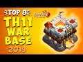 BEST TH11 WAR BASE 2019 *WITH LINK*  TOP 8 TOWN HALL 11 Base - Clash of Clans