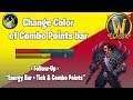 Change Colors of Combo Points (From my "Energy Bar + Tick & Combo Points" Video) - Classic WoW