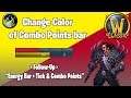 Change Colors of Combo Points (From my "Energy Bar + Tick & Combo Points" Video) - Classic WoW