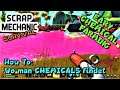 Chemicals farmen [GUIDE /TUTORIAL] | BEST & EASY WAY | Scrap Mechanic Survival #025