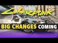 Cyberpunk 2077 - BIG Changes Coming in Patch 1.2