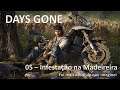 Days Gone - 05 - Infestação na Madeireira