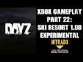 DAYZ Xbox One Gameplay Part 22: To The New Ski Resort On The 1.08 Experimental Server!