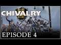 Drast Plays Chivalry 2 - Episode 4