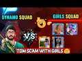 Dynamo squad vs girls squad TDM Match | Dynamo TDM scam on girls squad | HYDRA ESPORTS