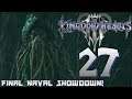 FINAL NAVAL SHOWDOWN! | Kingdom Hearts 3 | Part: 27